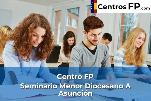Centro FP Seminario Menor Diocesano A Asunción