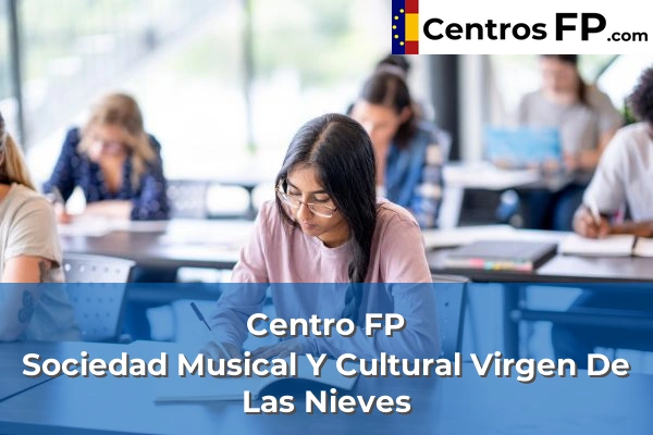 Centro FP Lope De Vega 52 Centro FP Sociedad Musical Y Cultural Virgen De Las Nieves