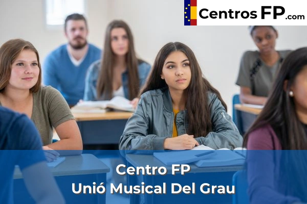 Centro FP Unió Musical Del Grau