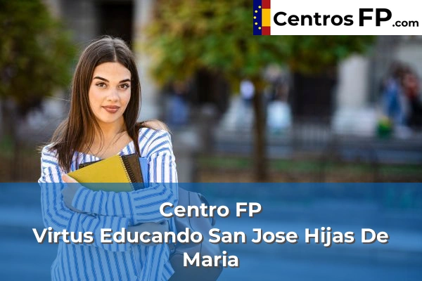 Centro FP Virtus Educando San Jose Hijas De Maria