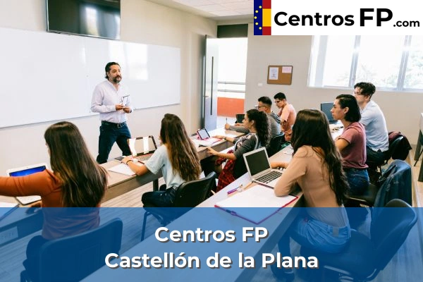 Centros FP en Castellón de la Plana