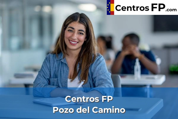 Centros FP en Huelva 25 Centros FP en Pozo del Camino