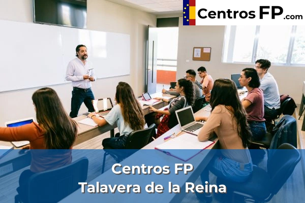 Centros FP en Toledo 31 Centros FP en Talavera de la Reina