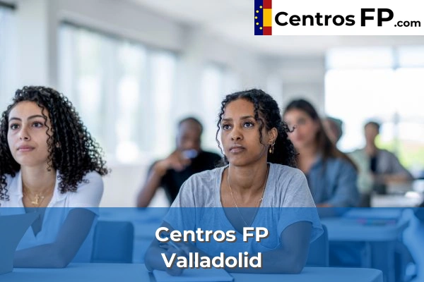 Centros FP en Valladolid