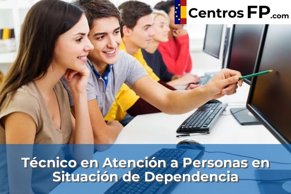 Técnico en Atención a Personas en Situación de Dependencia