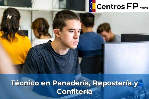 Técnico en Panadería, Repostería y Confitería