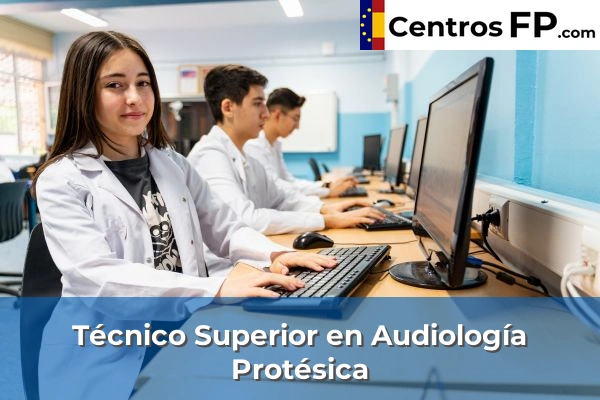Técnico Superior en Audiología Protésica