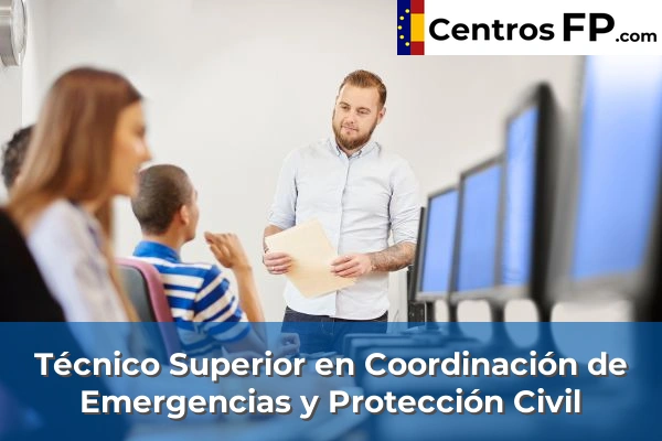 Técnico Superior en Coordinación de Emergencias y Protección Civil